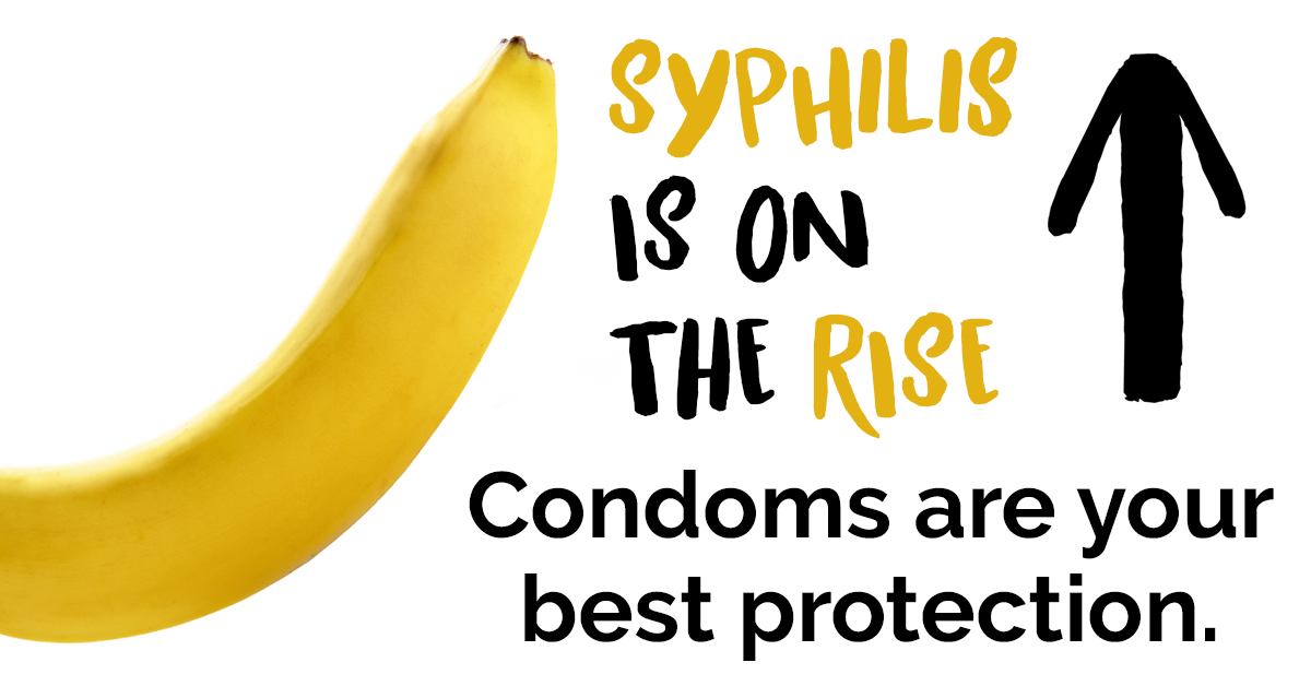 Syphilis banana - Twitter - condoms are your best protection - 1200x628
