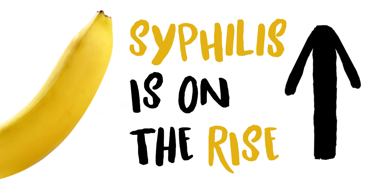 Syphilis banana - Twitter - syphilis is on the rise - 1200x628