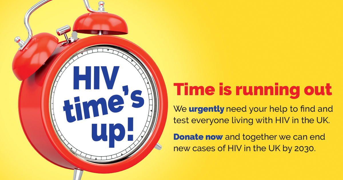 2030: HIV time's up!  Terrence Higgins Trust